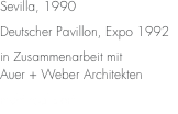 Sevilla, 1990 Deutscher Pavillon,?Expo 1992 in Zusammenarbeit m