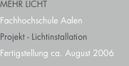 MEHR?LICHT Fachhochschule Aalen Projekt - Lichtinstallation Fer